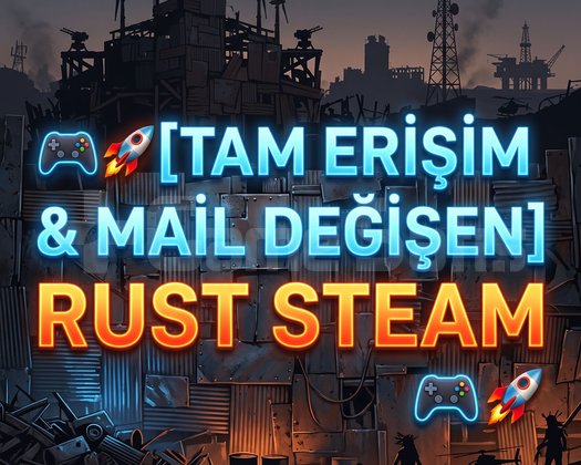 TAM ERİŞİM & MAİL DEĞİŞEN RUST STEAM