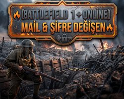 BATTLEFIELD 1 + ONLİNE MAİL & ŞİFRE DEĞİŞEN