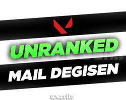 UNRANKED + MAİL DEĞİŞEN
