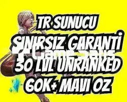 TR SINIRSIZ GARANTİ +60K ÖZ 30 LVL UNRANKED VIP