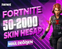 50-2000 SKIN PREMIUM MAİL DEĞİŞEN FORTNITE HESAP