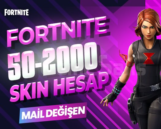 50-2000 SKIN PREMIUM MAİL DEĞİŞEN FORTNITE HESAP