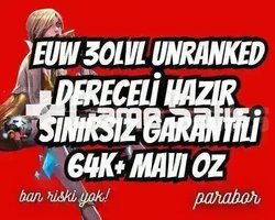 DERECELİ HAZIR! EUW +64K ÖZ 30LVL UNRANKED