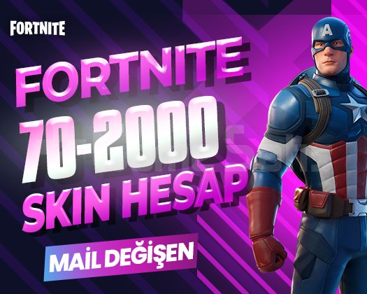 70-2000 SKIN PREMIUM MAİL DEĞİŞEN FORTNITE HESAP