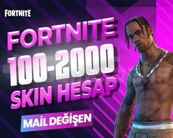 100-2000 SKIN PREMIUM MAİL DEĞİŞEN FORTNITE HESAP