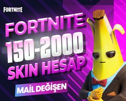 150-2000 SKIN PREMIUM MAİL DEĞİŞEN FORTNITE HESAP