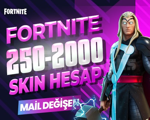 250-2000 SKIN PREMIUM MAİL DEĞİŞEN FORTNITE HESAP