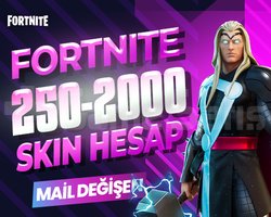 250-2000 SKIN PREMIUM MAİL DEĞİŞEN FORTNITE HESAP