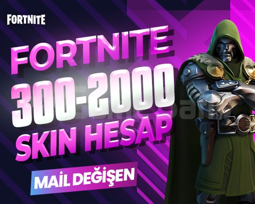 300-2000 SKIN PREMIUM MAİL DEĞİŞEN FORTNITE HESAP