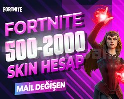 500-2000 SKIN PREMIUM MAİL DEĞİŞEN FORTNITE HESAP