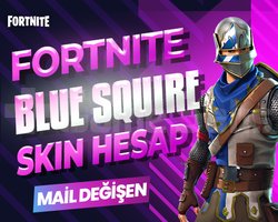 BLUE SQUIRE SKIN MAİL DEĞİŞEN FORTNITE HESAP