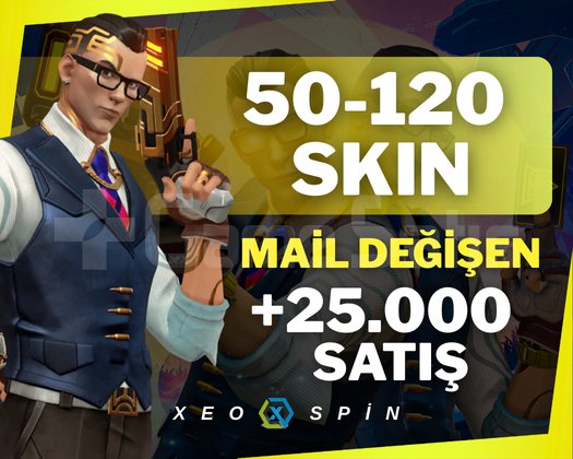 50-120 SKİN | MAİL DEĞİŞEN | UVİP+ | 40,000 SATIŞ