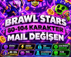 80-104 Karakter Garanti Mail Değişen HESAP