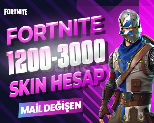 1200-3000 SKIN PREMIUM MAİL DEĞİŞEN FORTNITE HESAP
