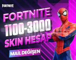 1100-3000 SKIN PREMIUM MAİL DEĞİŞEN FORTNITE HESAP
