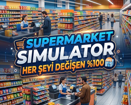 SUPERMARKET SIMULATOR 100 HER ŞEYİ DEĞİŞEN