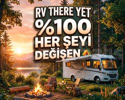 RV THERE YET 100 HER ŞEYİ DEĞİŞEN