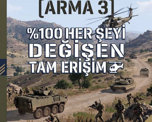 ARMA III 100 HER ŞEYİ DEĞİŞEN TAM ERİŞİM