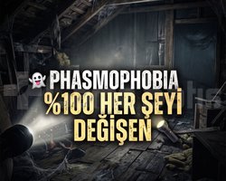 PHASMOPHOBIA 100 HER ŞEYİ DEĞİŞEN