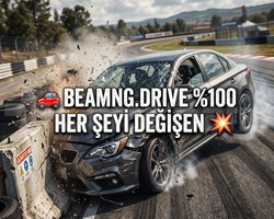 BEAMNG.DRIVE 100 HER ŞEYİ DEĞİŞEN