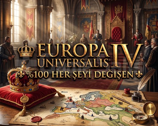 EUROPA UNIVERSALIS IV HER ŞEYİ DEĞİŞEN