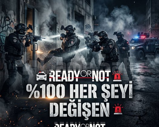 READY OR NOT HER ŞEYİ DEĞİŞEN