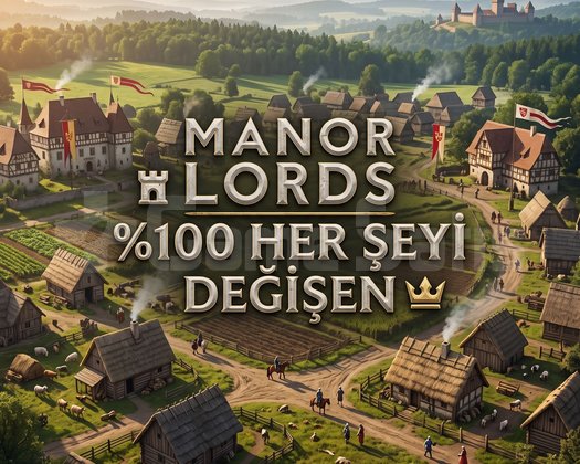 MANOR LORDS HER ŞEYİ DEĞİŞEN