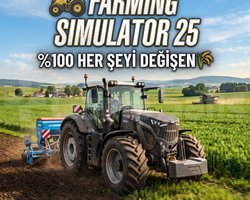FARMING SIMULATOR 25 HER ŞEYİ DEĞİŞEN