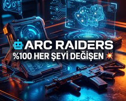 ARC RAIDERS HER ŞEYİ DEĞİŞEN