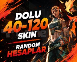 TR | 40 - 120 SKİN HESAPLAR / BOŞ YOK