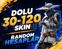 TR | 30 - 120 SKİN HESAPLAR / BOŞ YOK