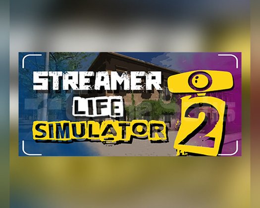 Streamer Life Simulator 2