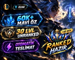 +60K ÖZ RANKED HAZIR 30 LVL UNRANK FRESH