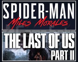 Miles Morales + The Last Of Us 2