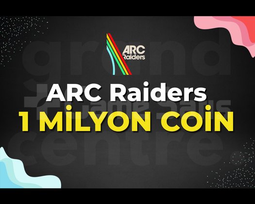 ARC RAİDERS 1 MİLYON COİN