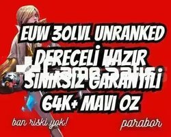 FRESH! DERECELİ HAZIR EUW +64K ÖZ 30LVL