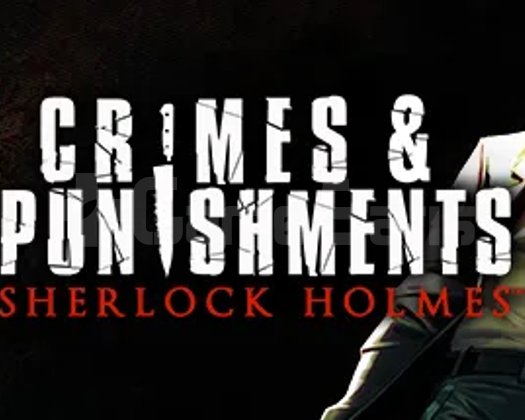 Sherlock Holmes Crimes and Punishments