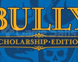 Bully Scholarship Edition