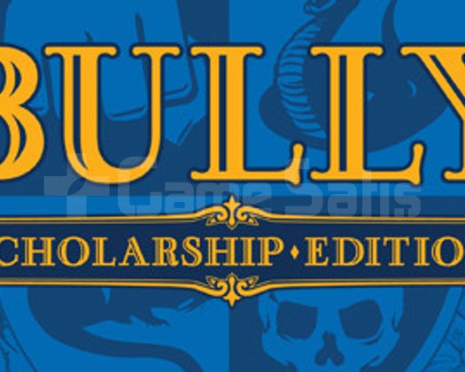 Bully Scholarship Edition