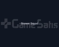 Skewer Squad