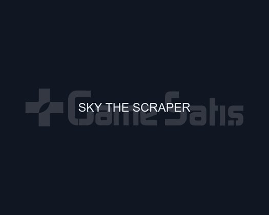 SKY THE SCRAPER