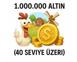 1 MİLYON ALTIN 40 SEVİYE ÜZERİ