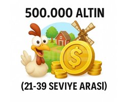 500 bin altın 21-39 SEVİYE ARASI
