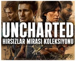 UNCHARTED Hırsızlar Mirası Koleksiyonu
