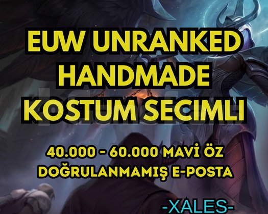 EUW HANDMADE 40-60K +MÖ 30 Level