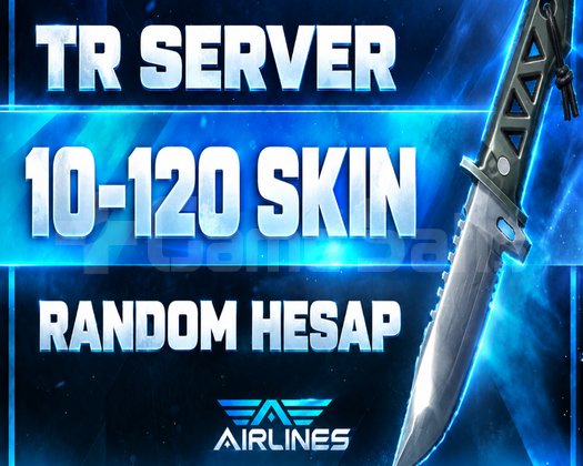 TR | 10 - 120 SKİN HESAPLAR / BOŞ YOK