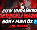 EUW / 30+ LVL RANKED HAZIR 50K+ MAVİ ÖZ