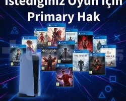 İstediğiniz Oyuna Primary Hak PS4/PS5