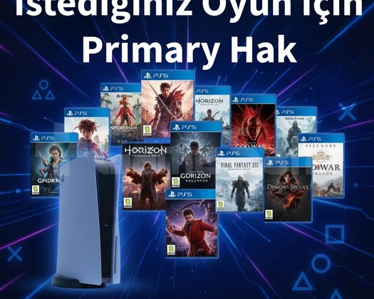 İstediğiniz Oyuna Primary Hak PS4/PS5