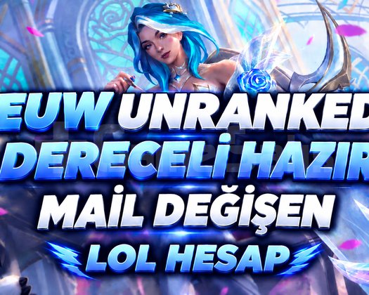 EUW / 30+ LVL RANKED HAZIR MAİL DEĞİŞEN